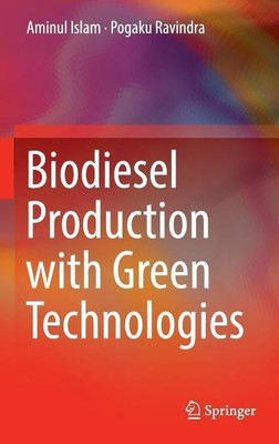 Biodiesel Production with Green Technologies(English, Hardcover, Islam Aminul)