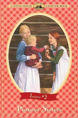Pioneer Sisters(English, Paperback, Wilder Laura Ingalls)