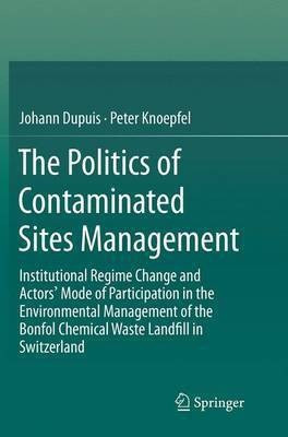 The Politics of Contaminated Sites Management(English, Paperback, Dupuis Johann)