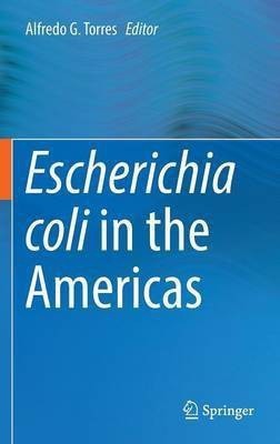 Escherichia coli in the Americas(English, Hardcover, unknown)