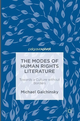 The Modes of Human Rights Literature(English, Hardcover, Galchinsky Michael)