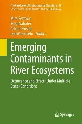 Emerging Contaminants in River Ecosystems(English, Hardcover, unknown)