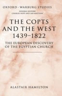 The Copts and the West, 1439-1822(English, Hardcover, Hamilton Alastair)