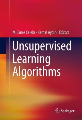 Unsupervised Learning Algorithms(English, Hardcover, unknown)