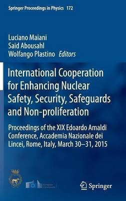 International Cooperation for Enhancing Nuclear Safety, Security, Safeguards and Non-proliferation(English, Hardcover, unknown)