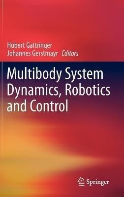 Multibody System Dynamics, Robotics and Control(English, Hardcover, unknown)