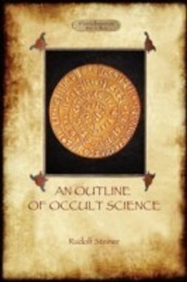 An Outline of Occult Science(English, Paperback, Steiner Rudolf)
