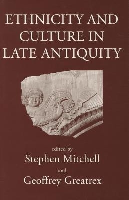 Ethnicity and Culture in Late Antiquity(English, Hardcover, unknown)