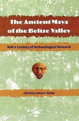 The Ancient Maya of the Belize Valley(English, Paperback, unknown)