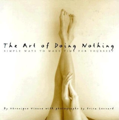 The Art of Doing Nothing(English, Hardcover, Vienne Veronique)
