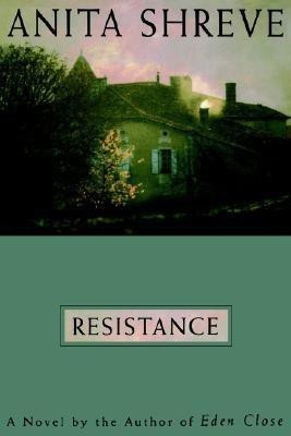 Resistance(English, Hardcover, Shreve Anita)