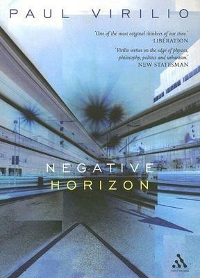 Negative Horizon(English, Paperback, Virilio Paul)