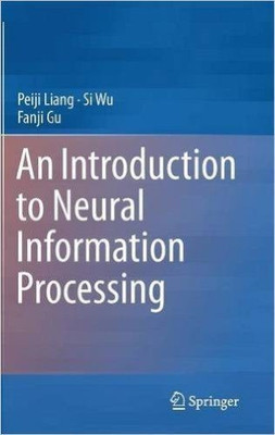 An Introduction to Neural Information Processing(English, Hardcover, Liang Peiji)