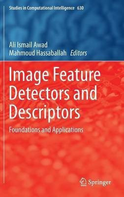Image Feature Detectors and Descriptors(English, Hardcover, unknown)