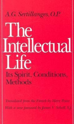 The Intellectual Life(English, Paperback, Sertillanges A.G.)