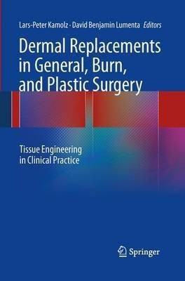 Dermal Replacements in General, Burn, and Plastic Surgery(English, Paperback, unknown)