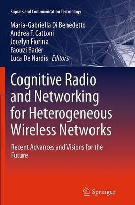Cognitive Radio and Networking for Heterogeneous Wireless Networks(English, Paperback, unknown)