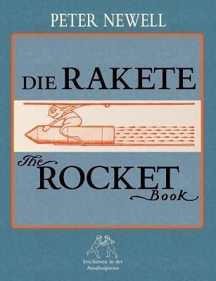 Die Rakete / The Rocket Book(German, Paperback, Newell Peter)