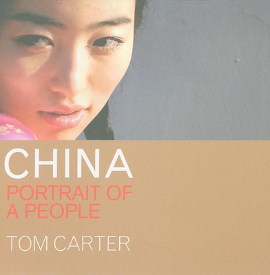 CHINA: Portrait of a People(English, Paperback, Carter Tom)