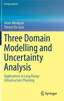 Three Domain Modelling and Uncertainty Analysis(English, Hardcover, Mirakyan Atom)