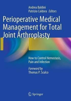 Perioperative Medical Management for Total Joint Arthroplasty(English, Paperback, unknown)