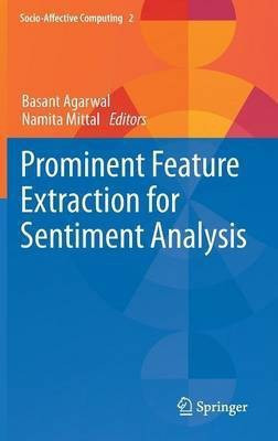 Prominent Feature Extraction for Sentiment Analysis(English, Hardcover, Agarwal Basant)