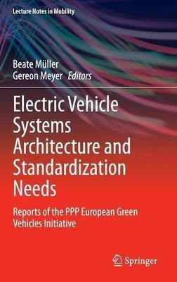 Electric Vehicle Systems Architecture and Standardization Needs(English, Hardcover, unknown)