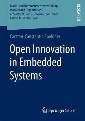 Open Innovation in Embedded Systems(English, Paperback, Soeldner Carsten-Constantin)