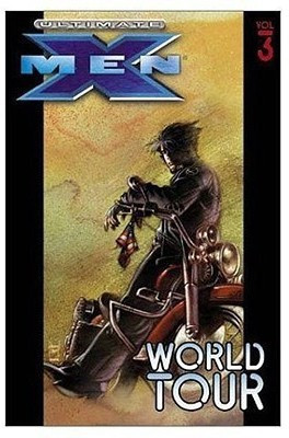 Ultimate X-Men Vol.3: World Tour(English, Paperback, unknown)