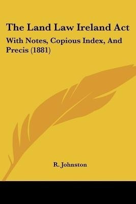 The Land Law Ireland Act(English, Paperback, Johnston R)