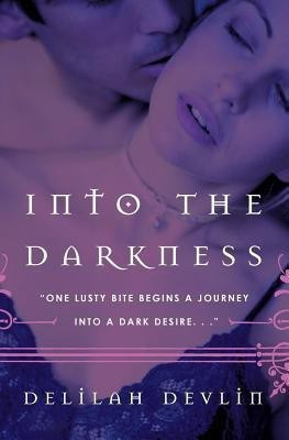 Into The Darkness(English, Paperback, Devlin Delilah)