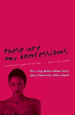 These Are My Confessions(English, Paperback, Parks Electa Rome)