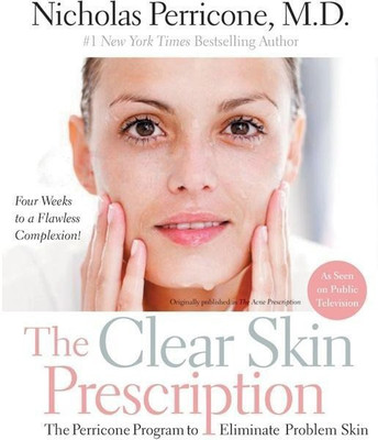 The Clear Skin Prescription(English, Paperback, Perricone Nicholas M.D.)