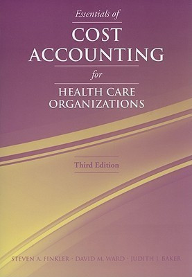 Essentials of Cost Accounting for Health Care Organizations(English, Paperback, Finkler Steven A.)