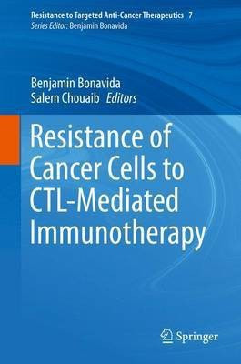 Resistance of Cancer Cells to CTL-Mediated Immunotherapy(English, Hardcover, unknown)