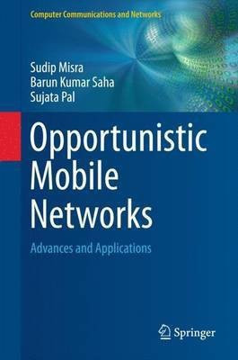 Opportunistic Mobile Networks(English, Hardcover, Misra Sudip)