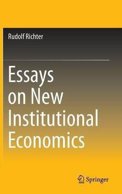 Essays on New Institutional Economics(English, Hardcover, Richter Rudolf)