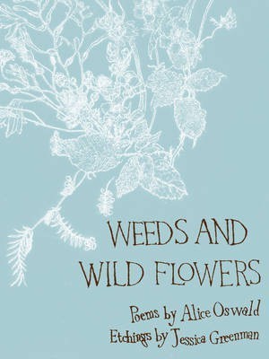 Weeds and Wild Flowers(English, Hardcover, Oswald Alice)