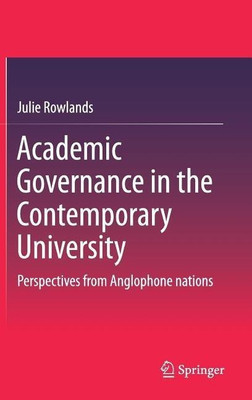 Academic Governance in the Contemporary University(English, Hardcover, Rowlands Julie)