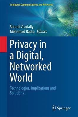 Privacy in a Digital, Networked World(English, Hardcover, unknown)