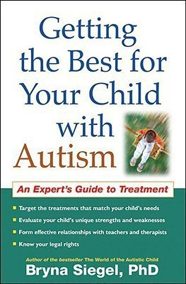 Getting the Best for Your Child with Autism(English, Hardcover, Siegel Bryna)