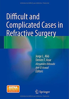 Difficult and Complicated Cases in Refractive Surgery(English, Hardcover, unknown)