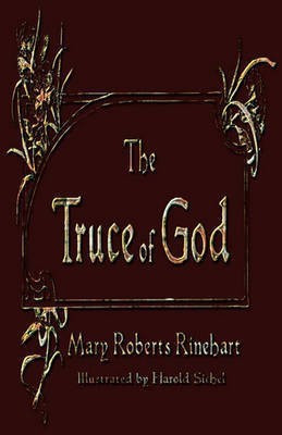 The Truce of God(English, Paperback, Rinehart Mary Roberts)