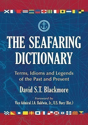 The Seafaring Dictionary(English, Paperback, Blackmore David S.T.)