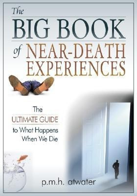Big Book of Near Death Experiences(English, Paperback, Atwater P.M.H.)