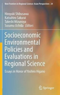 Socioeconomic Environmental Policies and Evaluations in Regional Science(English, Hardcover, unknown)