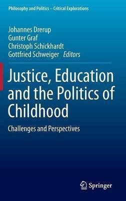 Justice, Education and the Politics of Childhood(English, Hardcover, unknown)