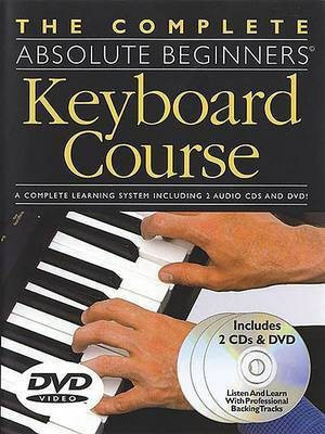 The Complete Absolute Beginners Keyboard Course(English, Paperback, Hammer Jeff)