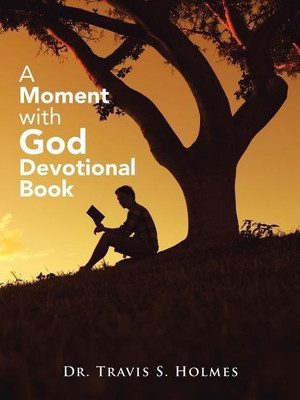 A Moment with God(English, Paperback, Holmes Travis S Dr)