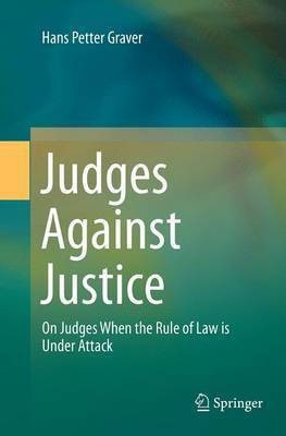 Judges Against Justice(English, Paperback, Graver Hans Petter)